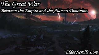 The Great War Between the Empire and the Aldmeri Dominion - Elder Scrolls Lore