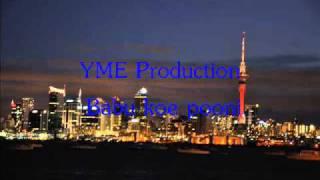 YME Production- Baby koe pooni