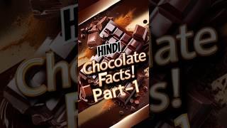 Chocolate Ke 10 Shandar Facts Jo Aapko Shock Kar Denge! PART 1