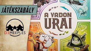 JÁTÉKSZABÁLY: A VADON URAI