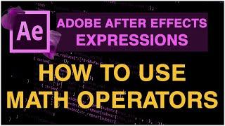 How to use Math Operators in After Effect Expressions - Adobe After Effects Tutorial