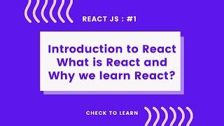 What Is React JS | introduction to react js | ReactJS Tutorial - #1