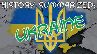 History Summarized: Ukraine