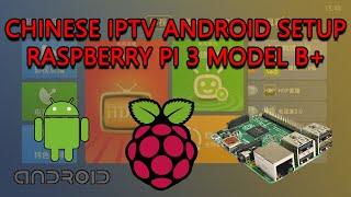 Setting a basic Android Chinese IPTV TV Box from a Raspberry Pi 3 Model B+ - READY FOR PARENTS