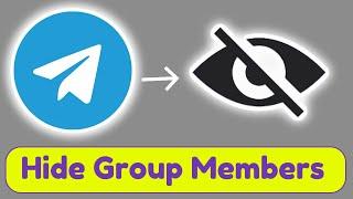 How to Hide All Members on Telegram Group Effectively