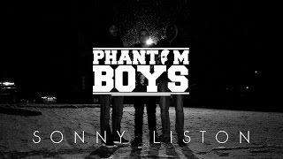 Phantom Boys - Sonny Liston [Music Video] | First Media TV