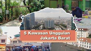 Jalan Pelesiran - 5 Kawasan Unggulan Jakarta Barat.