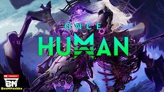 Once Human #3 Изучаю первую локацию!