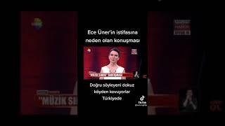 Ece Üner in İstifasına Neden Olan O Konuşma