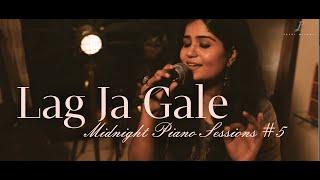 Lag Jaa Gale | Parul Mishra | Oni | Midnight Piano Sessions #5