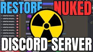 RESTORE A NUKED Discord Server in 1 Minute!