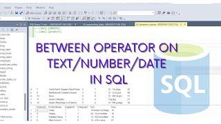 SQL | BETWEEN operator on Text, Number and Date | Filtering data with BETWEEN