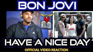 Bon Jovi - Have a Nice Day (First Time Reaction)