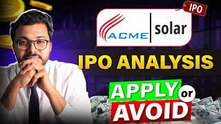 ACME Solar IPO - Apply or avoid? - Detailed Analysis by Vibhor Varshney