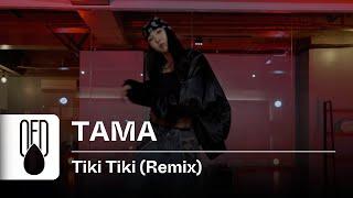 Mr. Carmack - Tiki Tiki (Remix) | TAMA (Choreography)