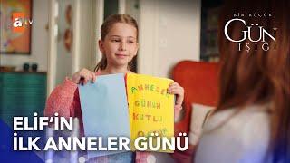 Güneş'in Elif'e anneler günü hediyesi - Bir Küçük Gün Işığı 34. Bölüm