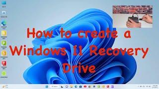 How to create a Windows 11 Recovery Drive!