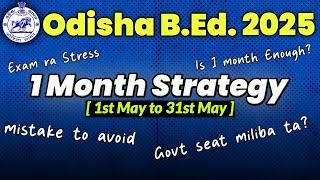 1 Month Masterplan to Clear Odisha B.Ed 2025 in First Attempt 