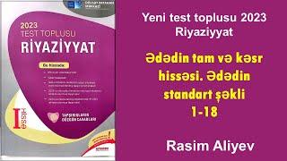 Ədədin tam və kəsr hissəsi. Ədədin standart şəkli 1-18 / Test toplusu 2023 Riyaziyyat (DİM)