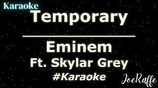 Eminem - Temporary Ft. Skylar Grey (Karaoke)