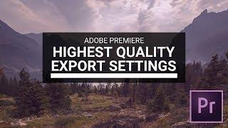 How to Export Your Videos In High Quality With A Lower File Size (Adobe Premiere Pro CC 2018)