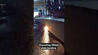 Oxycutting 150mm plate beveling #engineering