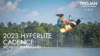 2023 Hyperlite Cadence | Ladies Wakeboard Review