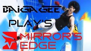 Baigagee Plays Mirror's Edge