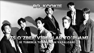 BTS O'zbek videolar To'plami ktuberlar tomonidan yasalgan