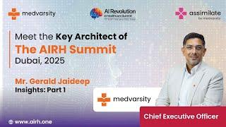 In Conversation with Mr. Gerald Jaideep, CEO of Medvarsity | AI Healthcare Summit, UAE - Part 1