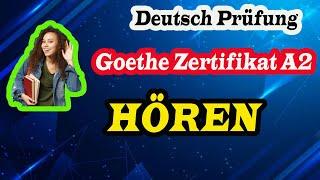 Goethe Zertifikat A2 hören 2021 - Deutsch Prüfung A2 hören mit Lösungen