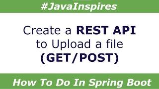 How To Upload A File Using Spring Boot REST API | Java Inspires