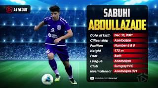 Sebuhi Abdullazade ● Sumgayit & Azerbaijan U21 ● Midfielder ● 17 years old ● 2019 HD by Az Scout