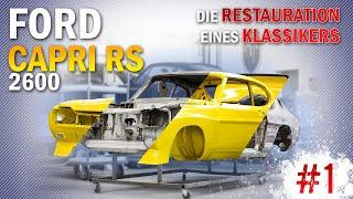 Ford Capri RS 2600 Restauration | Von schrottreif zu Neuwagen | mcchip-dkr