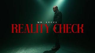 Mr. Lucci - Reality Check