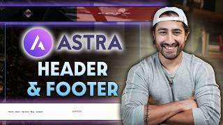 Customize Your WordPress Header & Footer With Astra  | Beginner’s Website Series | Part 4