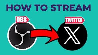 How To Livestream on X (Twitter) With OBS - Complete Deep Dive Tutorial