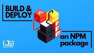 Learn how to deploy an NPM Package