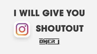 I will give you Instagram shoutout | OMER J  | OMER J GRAPHICS | OMER J STUDIO