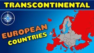 TRANSCONTINENTAL countries of Europe