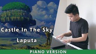 Laputa - Castle In The Sky (Relaxing Piano)