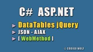 JQUERY DATATABLES C# ASP.NET: listar datos con AJAX y JSON