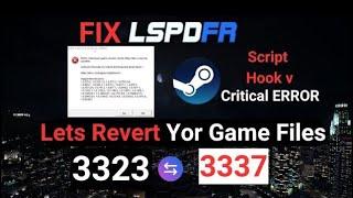 Lest Revert Your Game And fix LSPDFR And MODS Script Hook V Critical ERROR After New Update Rockstar