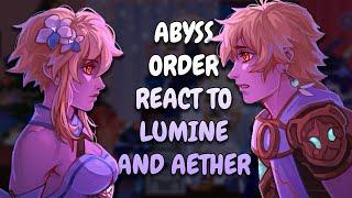 Abyss Order React To Lumine And Aether || Genshin Impact || Gacha React