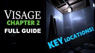 Visage (Chapter 2) FULL GUIDE | Includes KEY TIMESTAMPS!