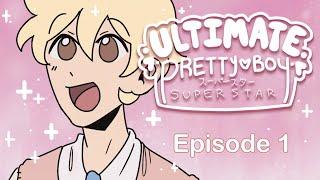 FANIME  Ultimate Pretty Boy Superstar | EPISODE 1