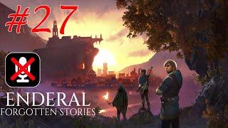 Enderal: Forgotten Stories #27 - Каждый День - Как Последний, Часть 2