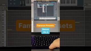 FAMOUS PRESETS #242: "Nexus" Pt. 2 ...  you know both? 