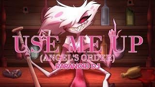 PARANOiD DJ - 'Use Me Up (Angel's Order)' (Hazbin Hotel Pilot)