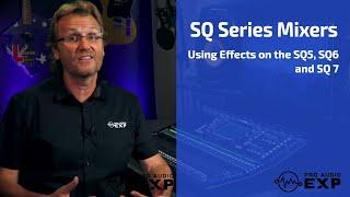 Using Effects with Allen & Heath SQ Series (SQ5, SQ6, SQ7)